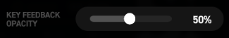 KEY FEEDBACK OPACITY