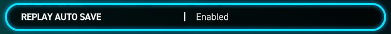 REPLAY AUTO SAVE